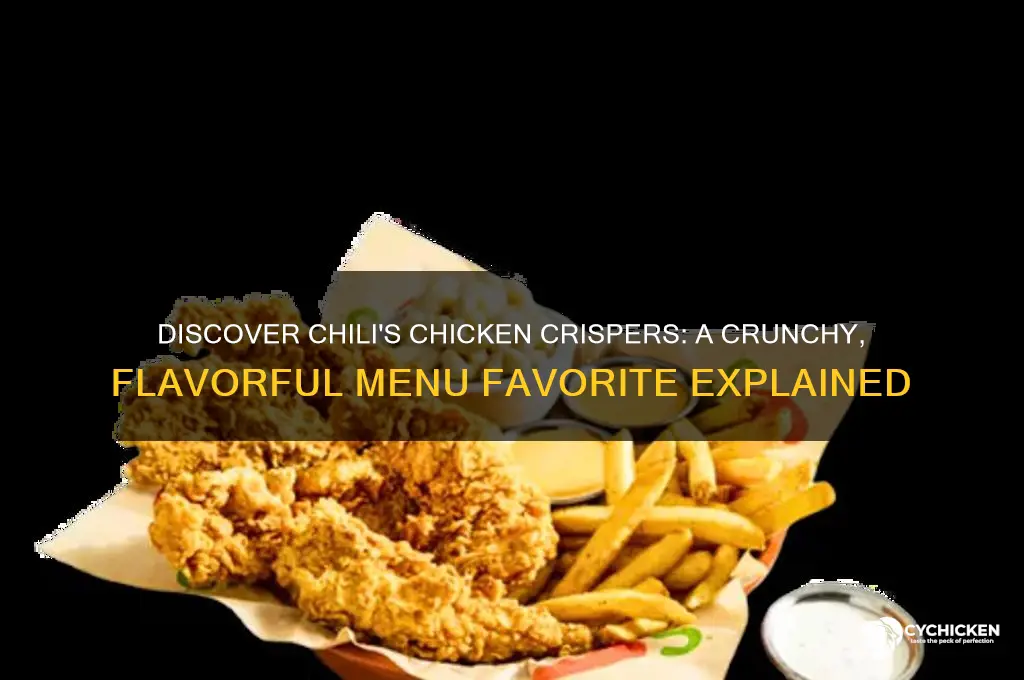 what are chicken crispers at chili