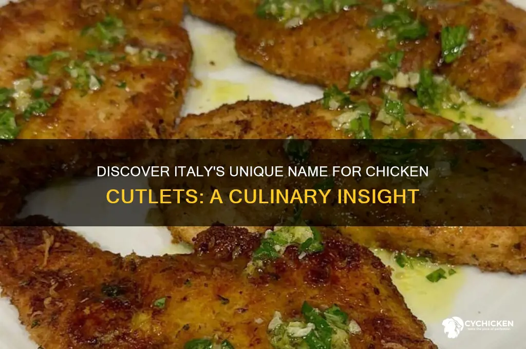 what are chicken cutlets called in italy