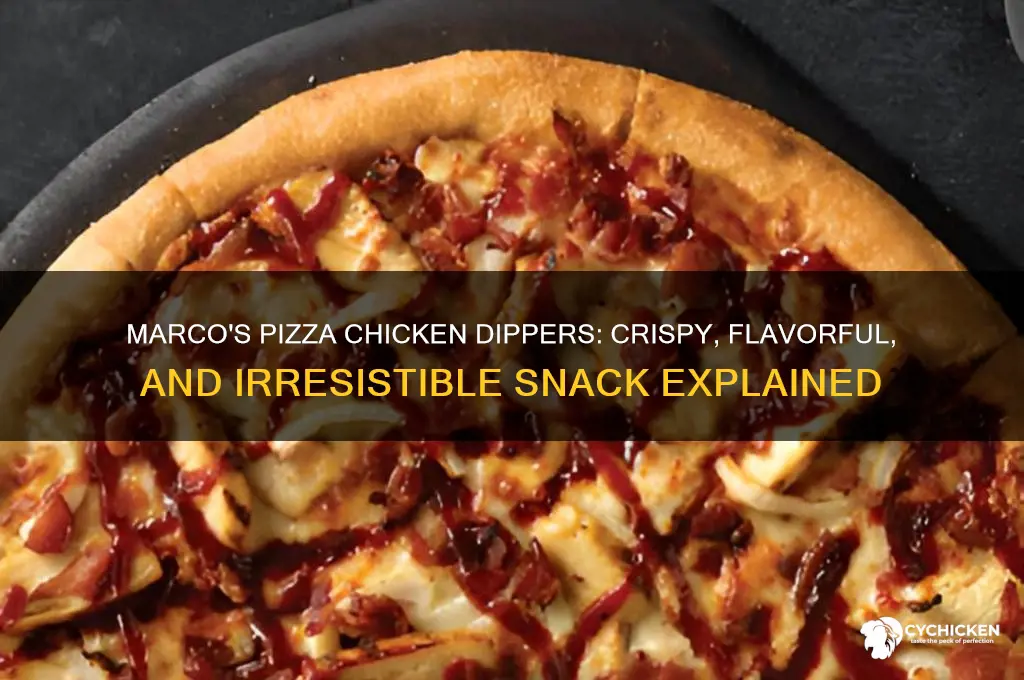 what are chicken dippers from marcos pizza