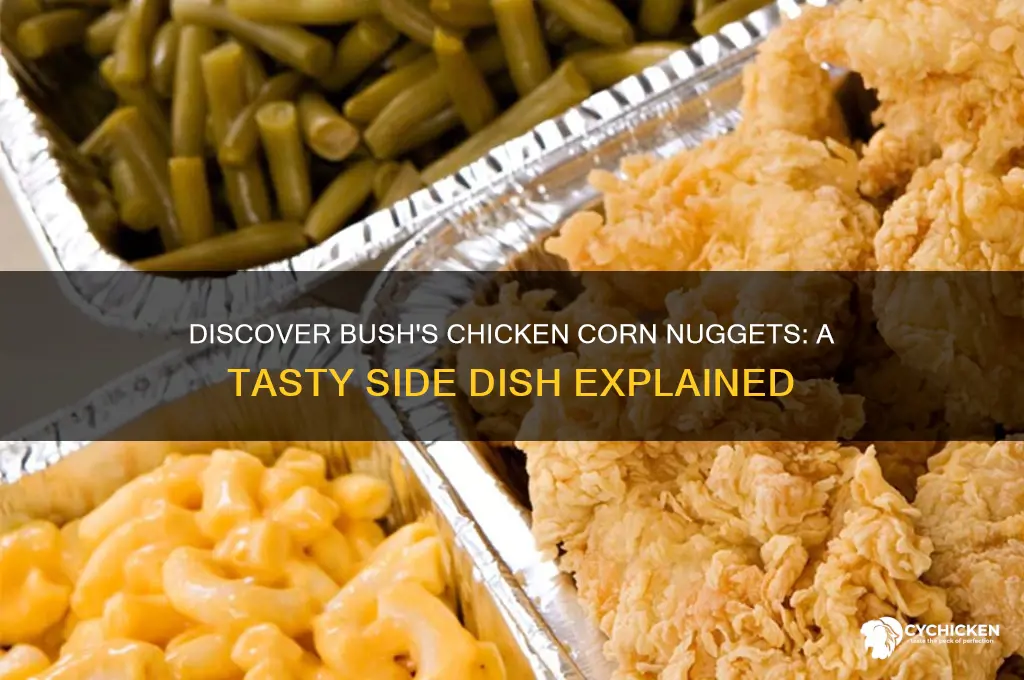 what are corn nuggets at bush