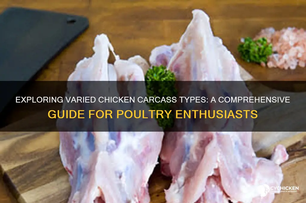 what are different types of chicken carcass