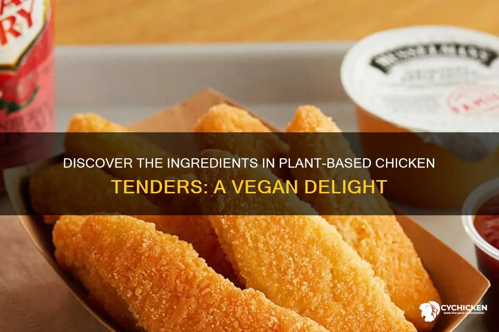 what are plant based chicken tenders made of