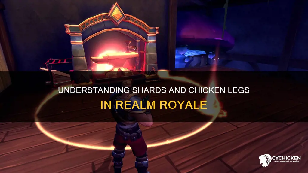 what are shards and the chicken leg in realm royale