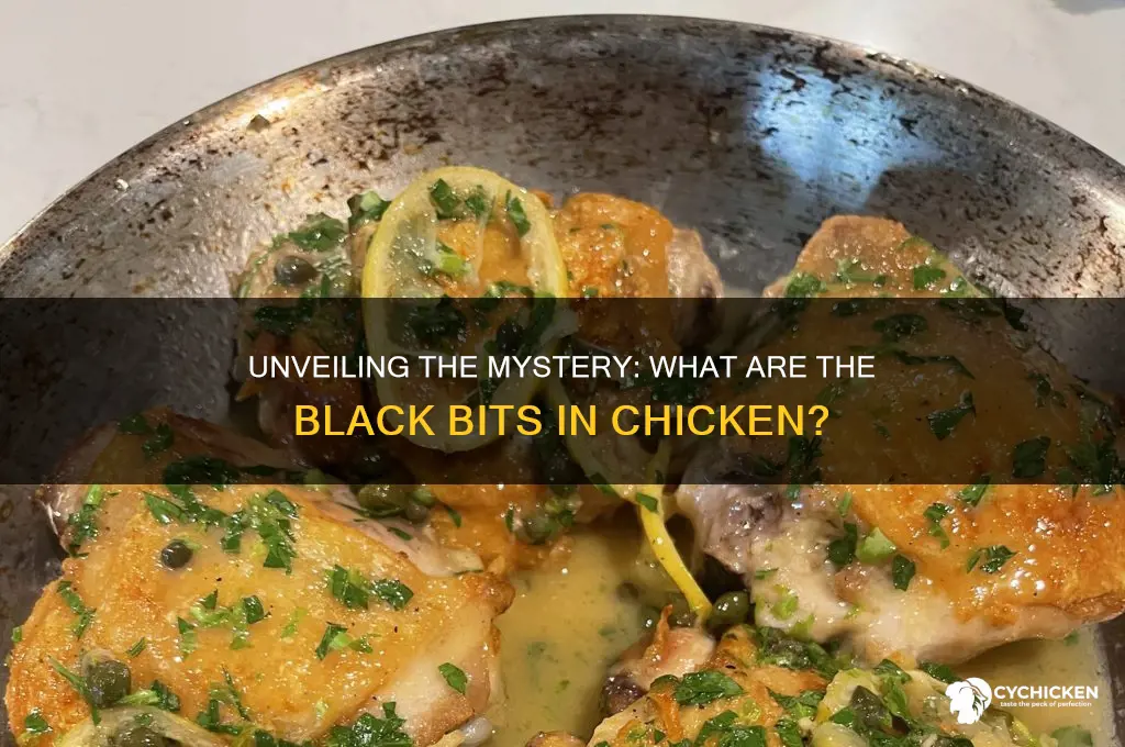 what are the black bits in chicken
