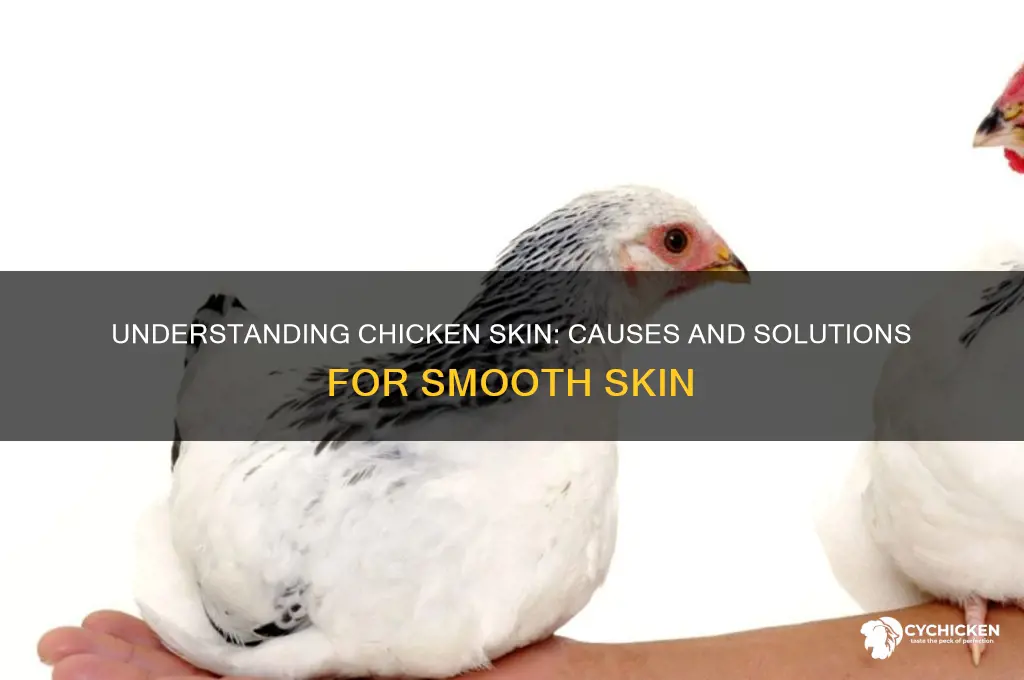 what are the causes of chicken skin