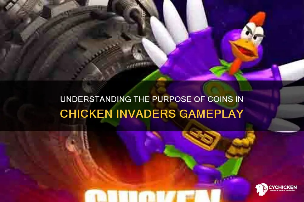 what are the coins for in chicken invaders