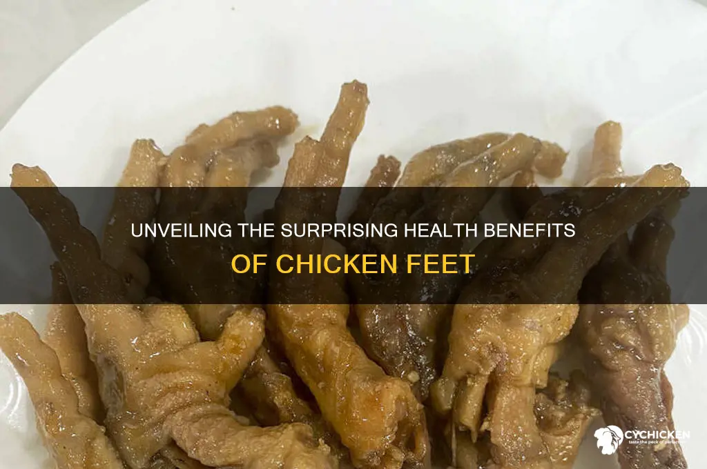 what are the health benefits of chicken feet