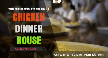 Mrs. Knott's Chicken Dinner House: Operating Hours