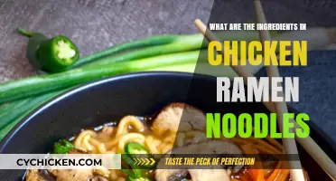 Discover the Essential Ingredients in Chicken Ramen Noodles
