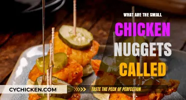 Tiny Chicken Bites: Uncovering the Name of Small Chicken Nuggets