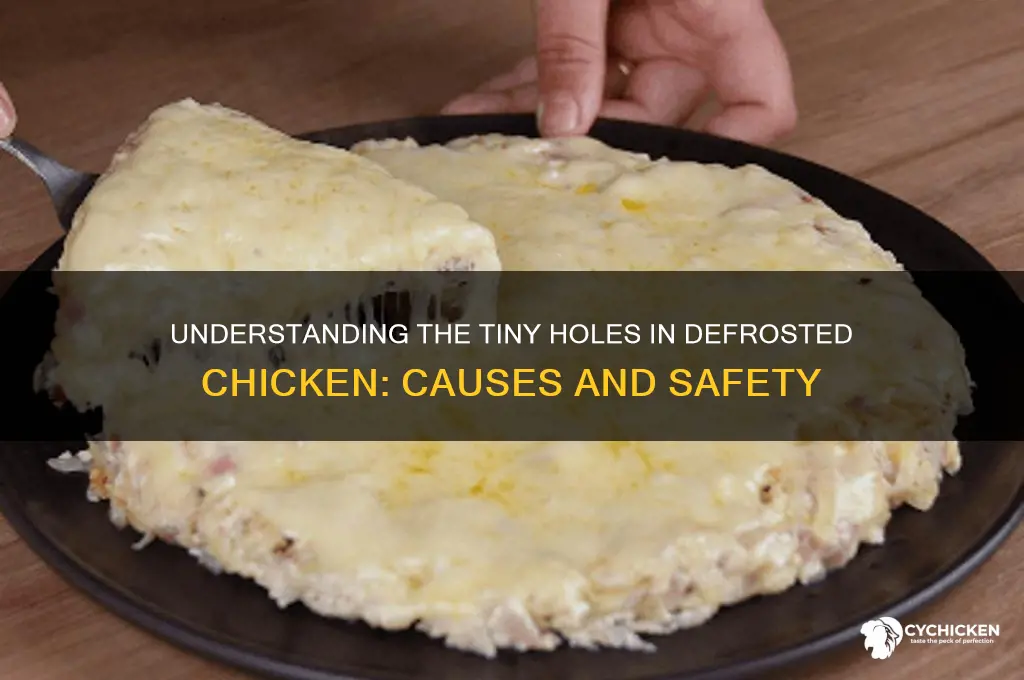 what are the small holes in defrosted chicken