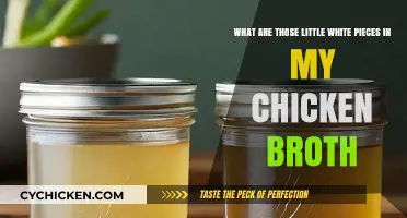 Unraveling the Mystery: What Are Those Little White Pieces in My Chicken Broth?