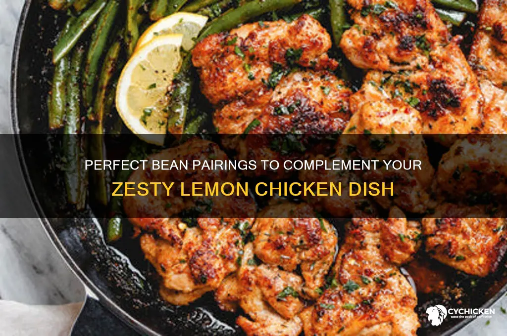 what beans pair well with lemon chicken
