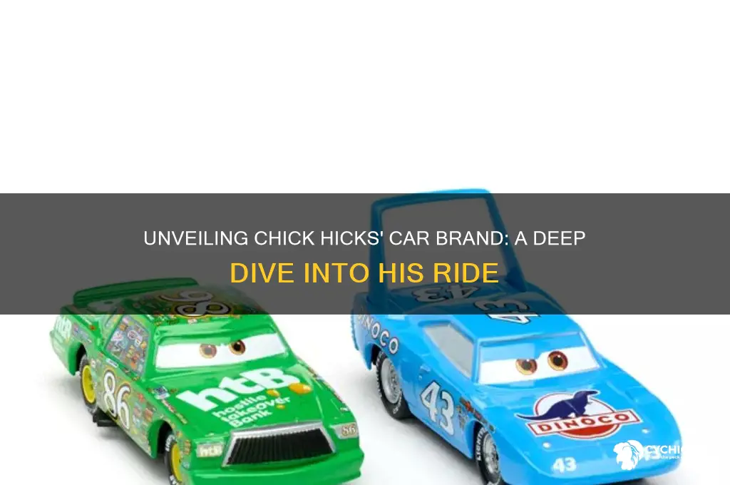 what brand of car is chick hicks
