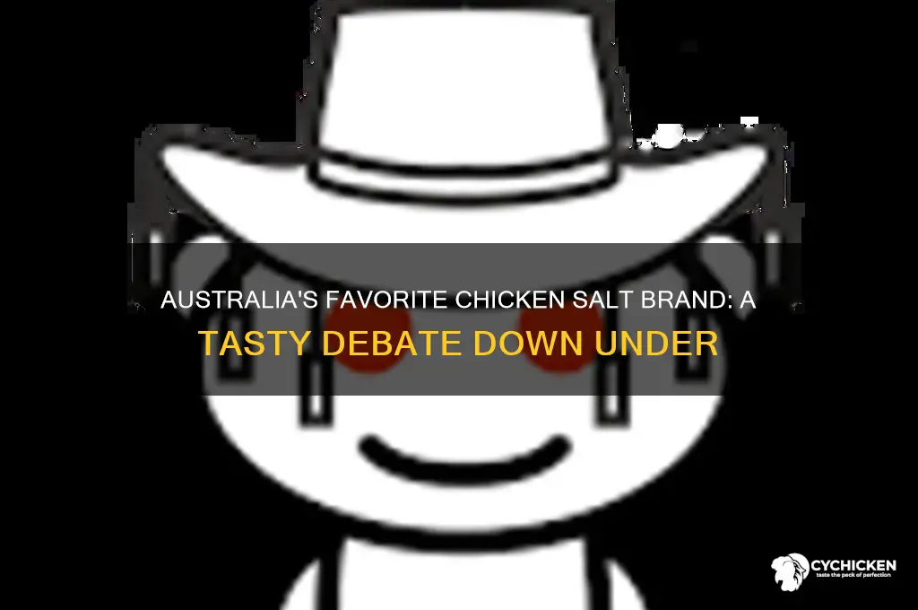what brand of chicken salt do austrailians perfer