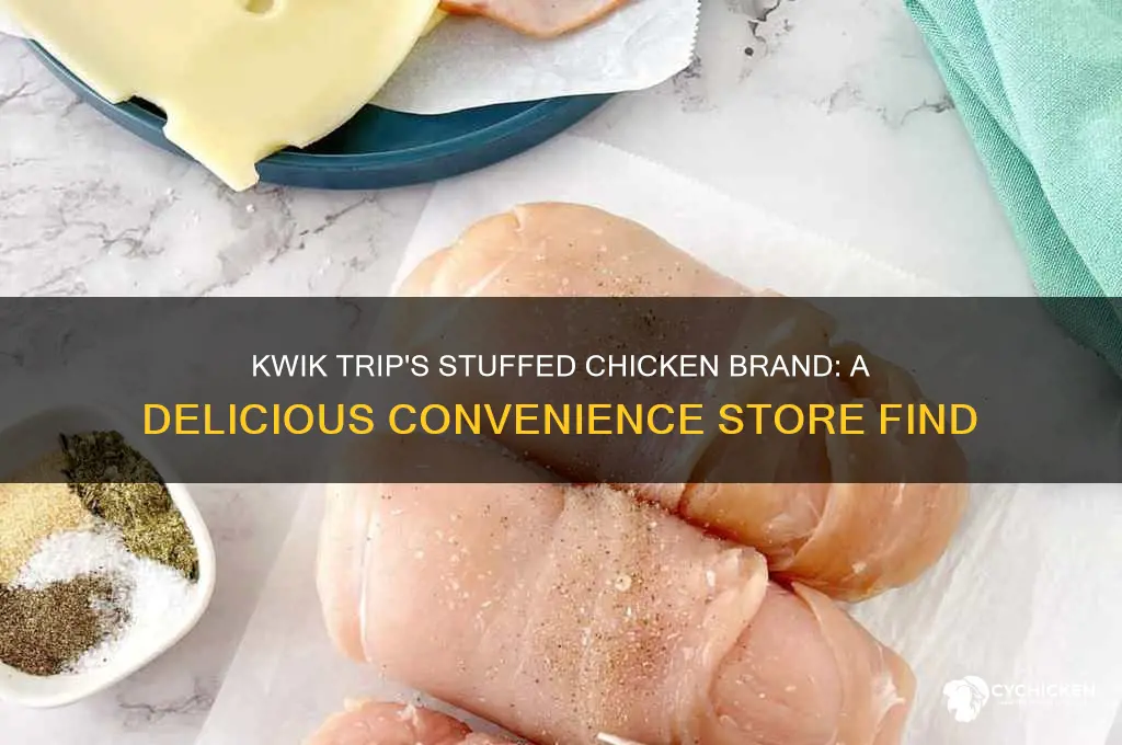 what brand stuffed chicken does kwik trip sell