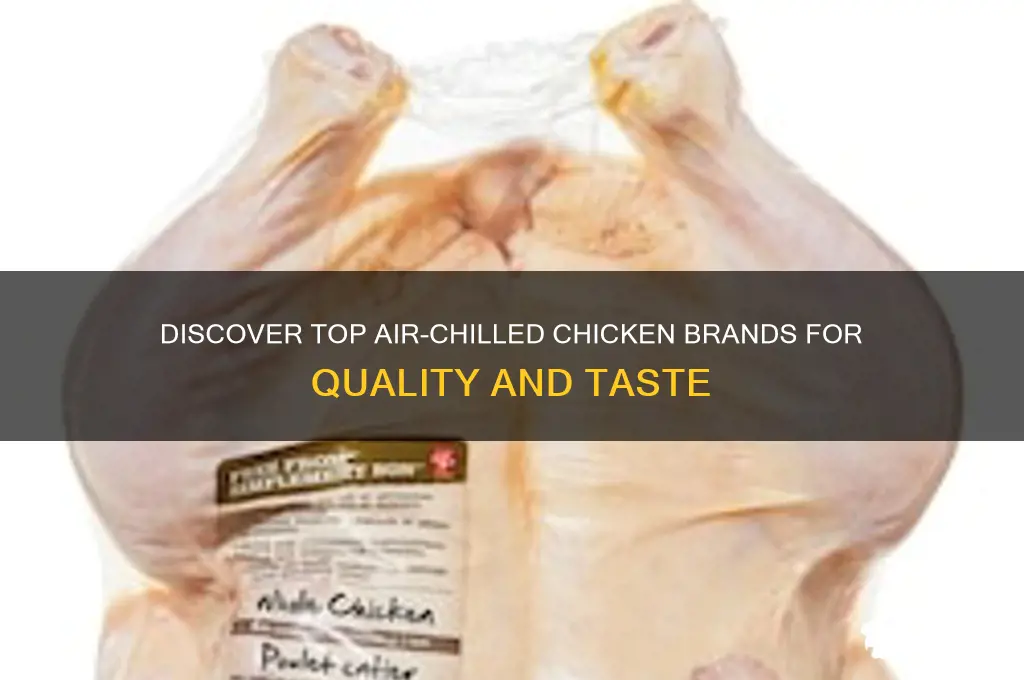 what brands of chicken are air chilled