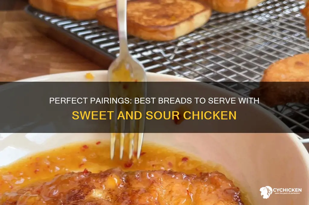 what bread goes with sweet and sour chicken