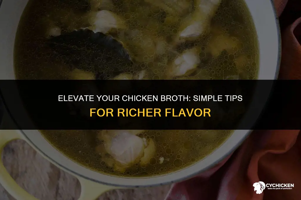 what can i do to make chicken broth more tasty