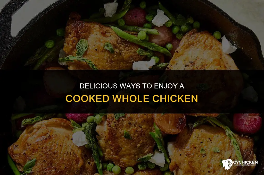 what can i do with a cooked whole chicken
