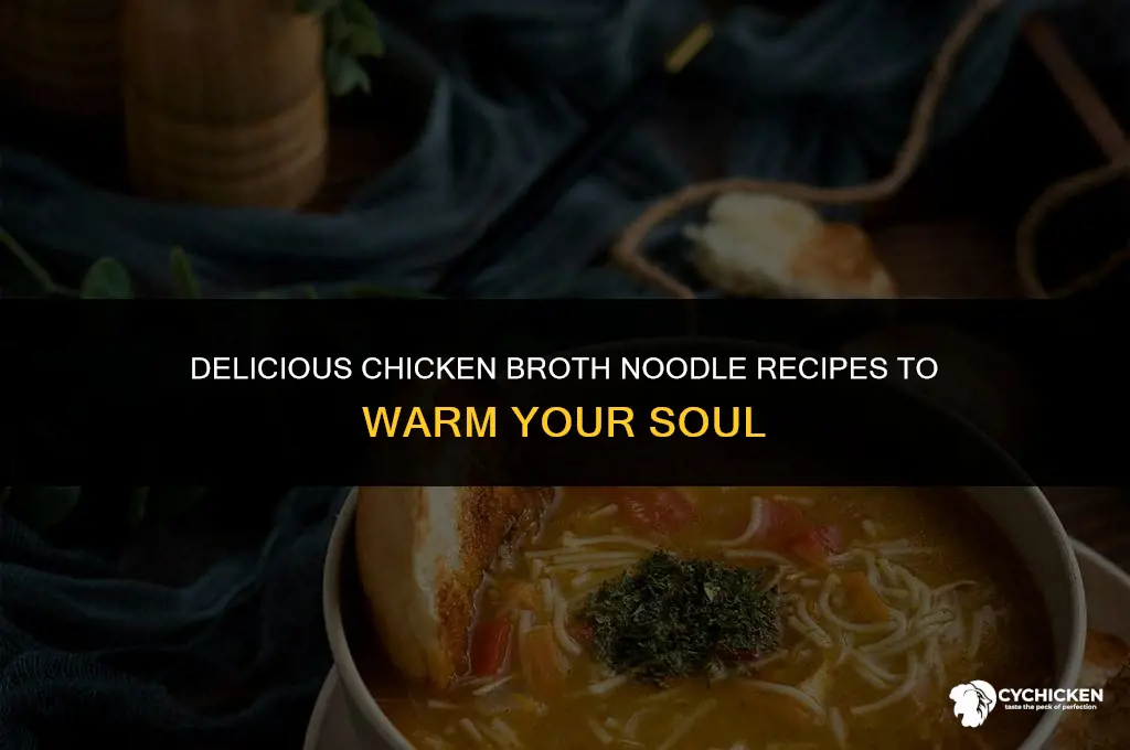 what can i make with chicken broth and noodles