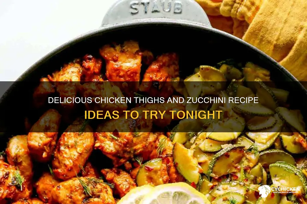 what can i make with chicken thighs and zucchini