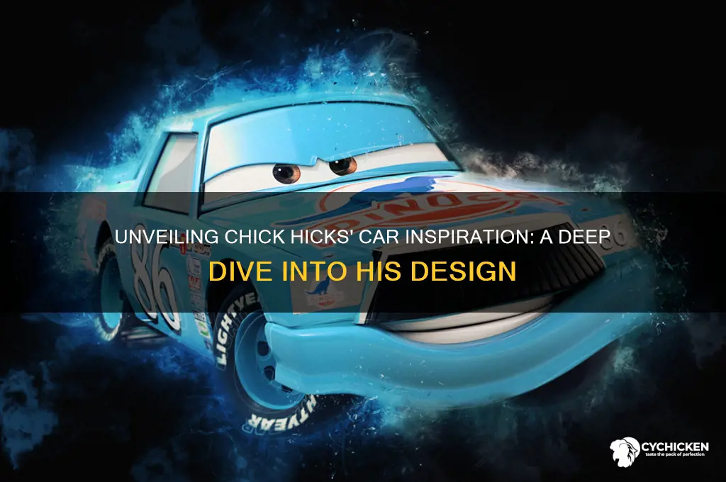 what car is chick hicks based off of