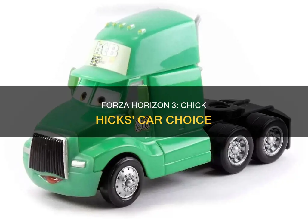 what car is chick hicks in forza horizon 3