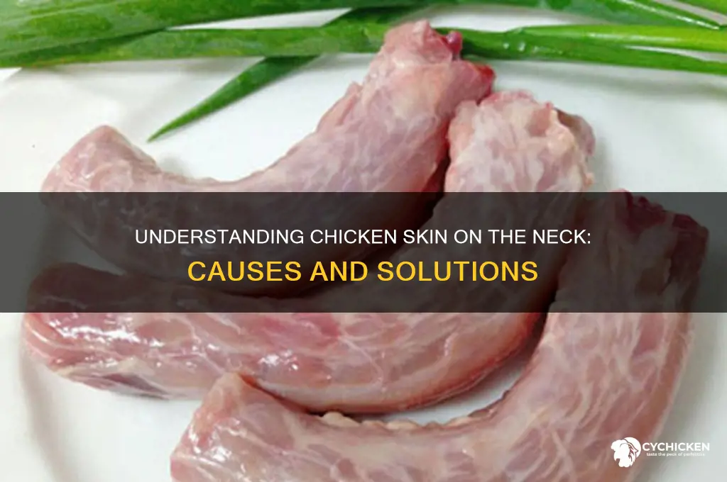 what causes chicken skin on the neck