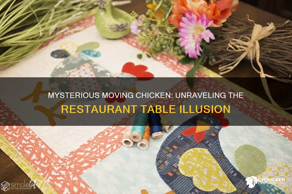 what chicken appears to move off restaurant table