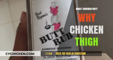 Why Chicken Thighs Trump Chicken Butts: A Culinary Comparison