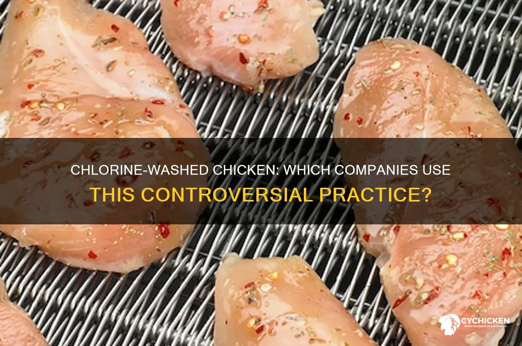 what chicken companies chlorine clean their chicken