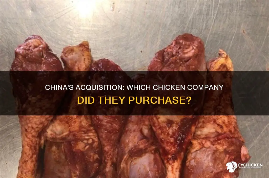 what chicken company did china buy