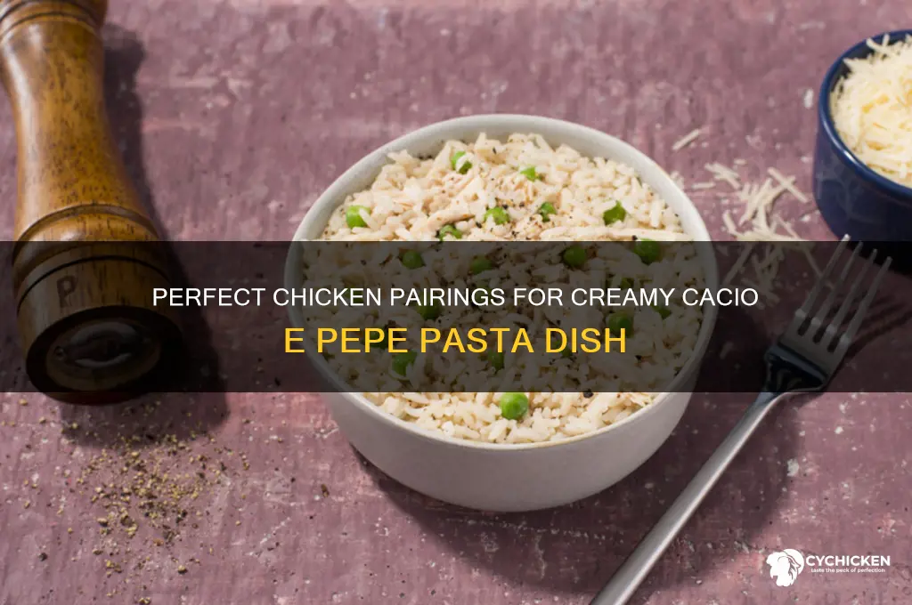 what chicken goes with cacio e pepe
