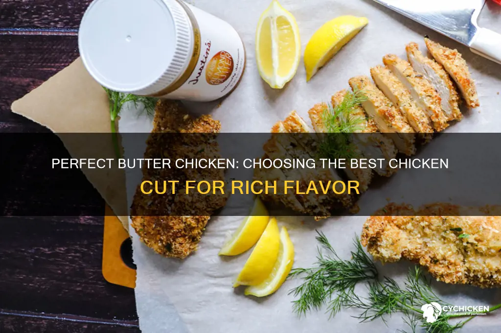 what chicken is best for butter chicken