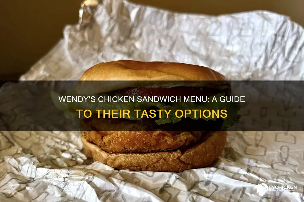 what chicken sandwiches does wendy
