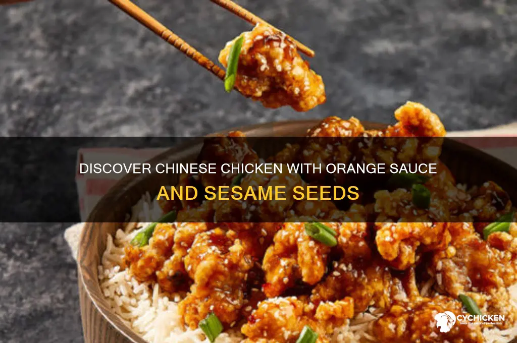 what chinese chicken has orange sauce with sesame seeds