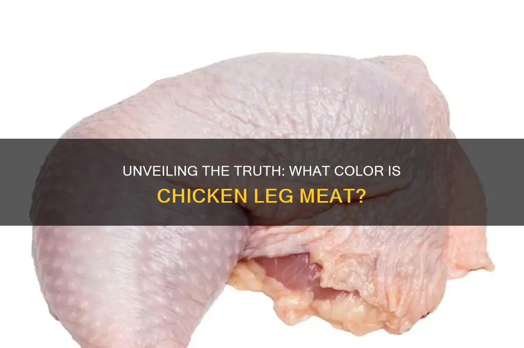 what color meat is a chicken leg