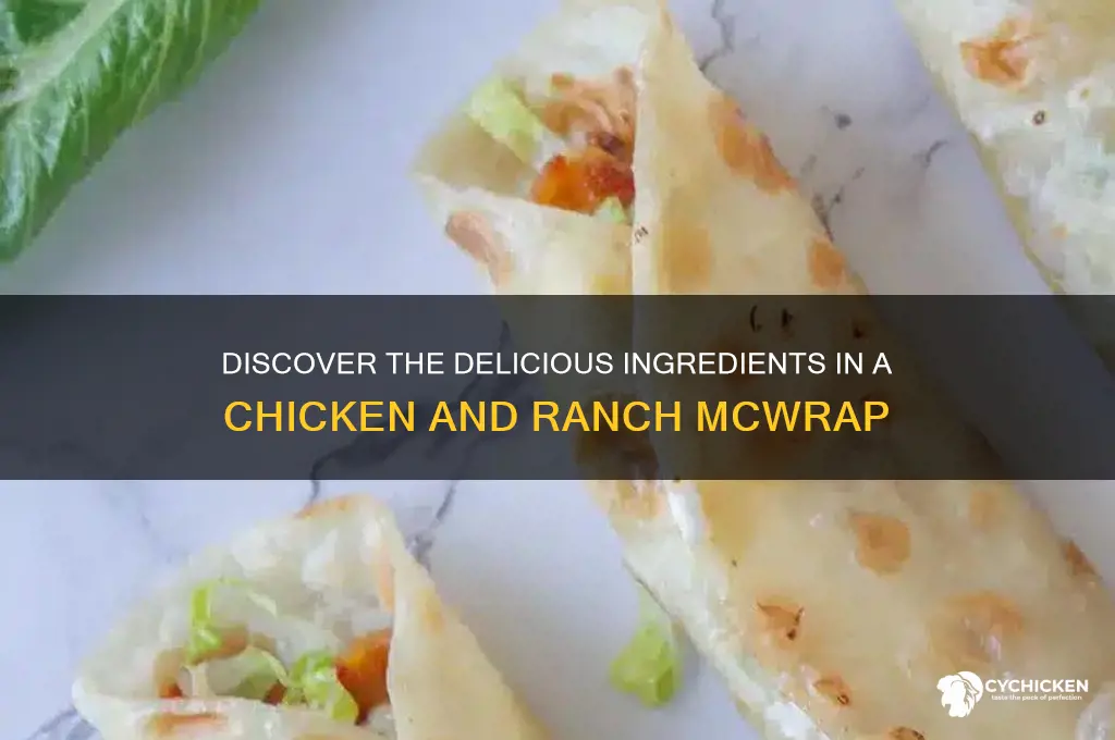 what comes on a chicken and ranch mcwrap