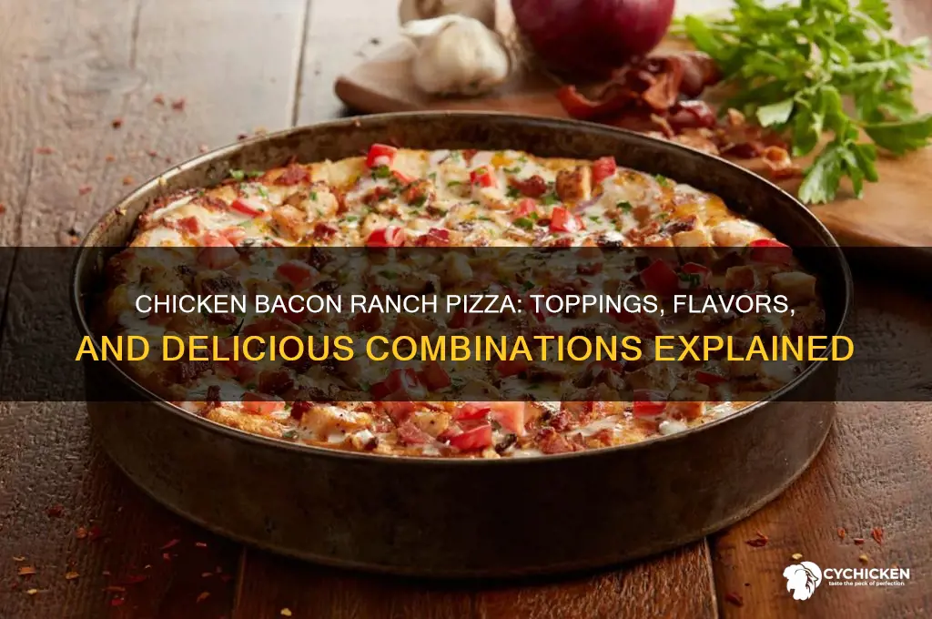what comes on a chicken bacon ranch pizza