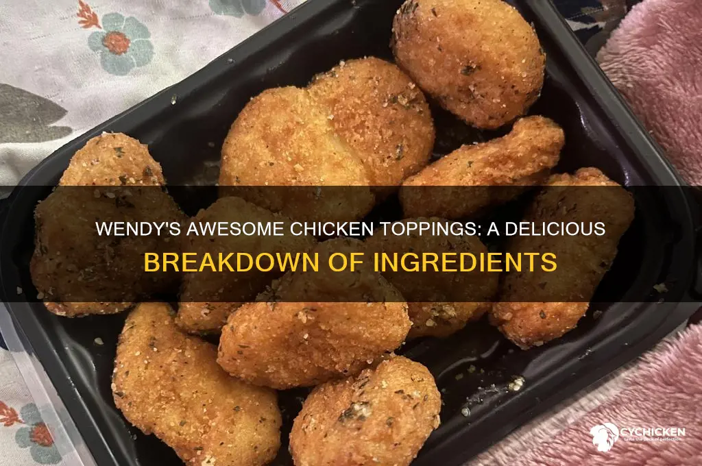 what comes on the awesome chicken at wendys
