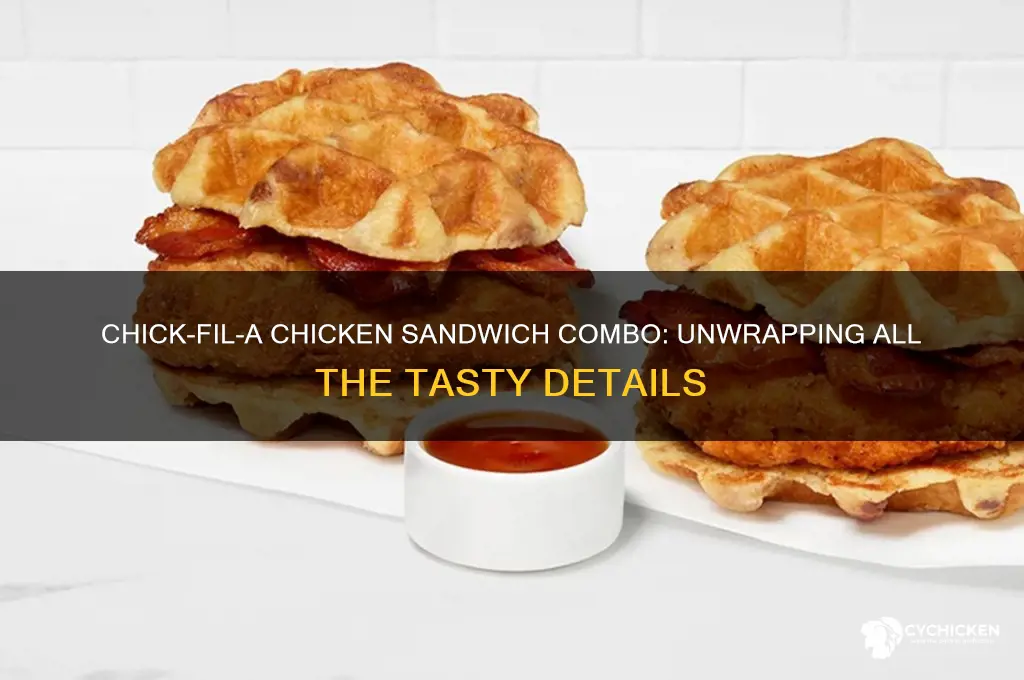what comes with a chick fil a chicken sandwich combo