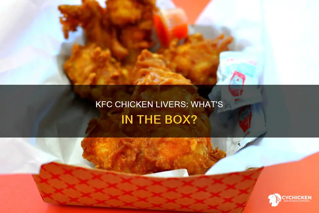 what cones with a chicken liver dinner from kfc