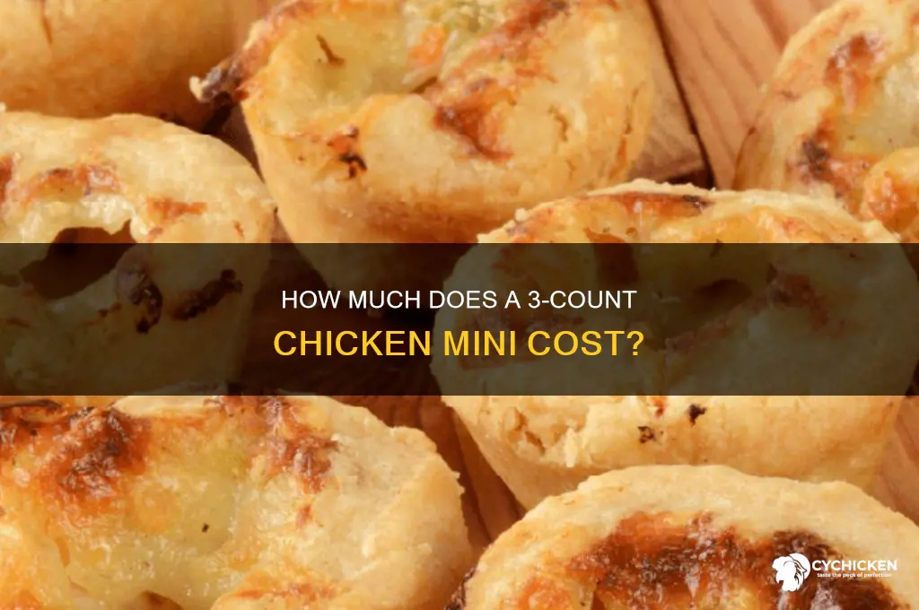 what cost is 3 count chicken mini