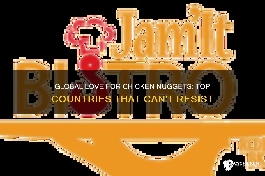 what countries like chicken nuggets