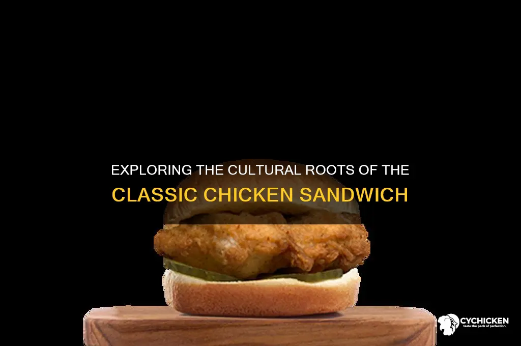 what culture is chicken sandwich based on
