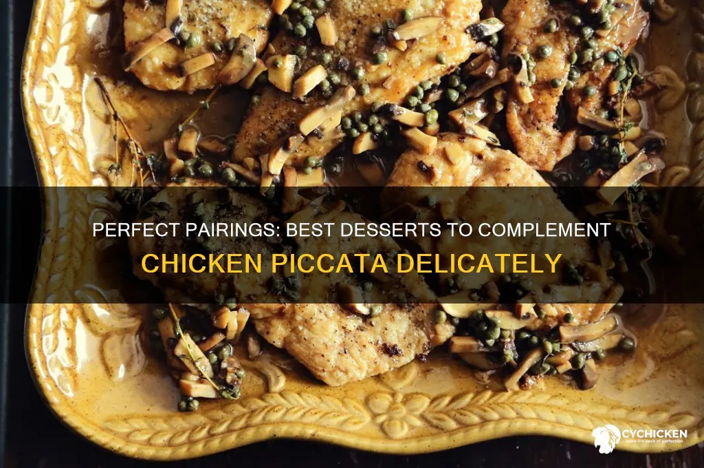what dessert goes well with chicken piccata