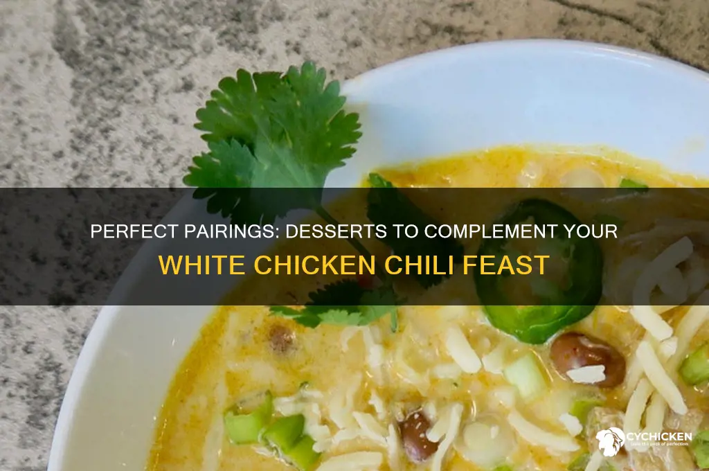 what dessert goes with white chicken chili