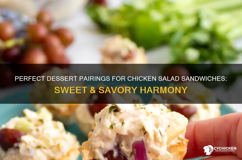 what dessert pairs well with chicken salad sandwiches