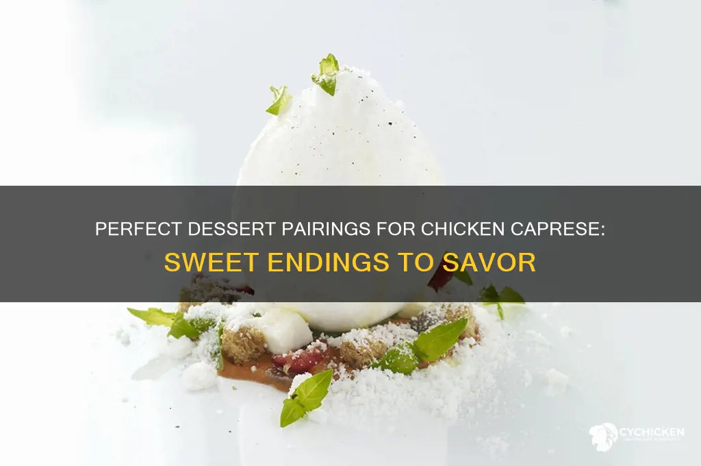 what dessert to pair with chicken caprese